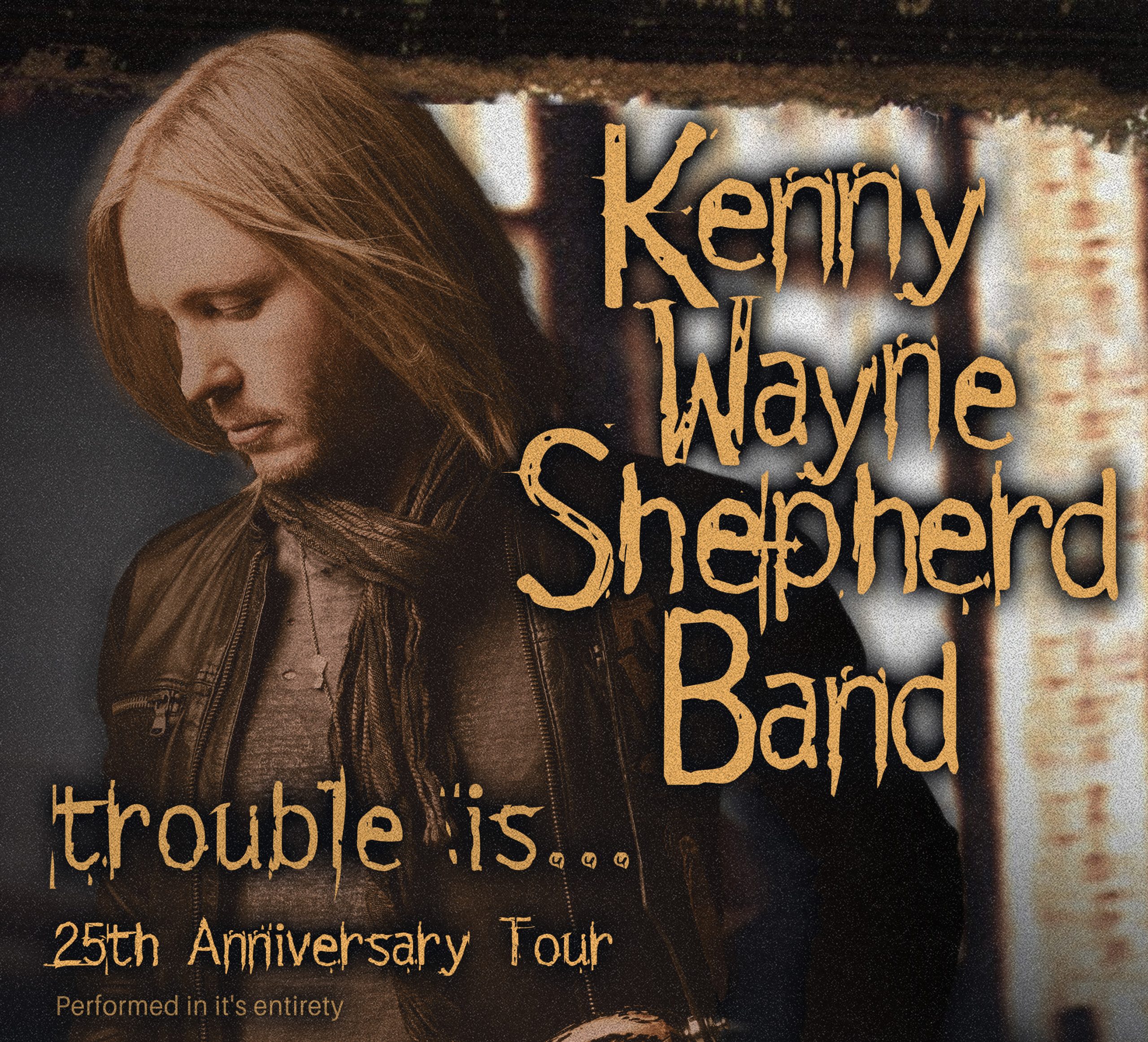 The Kenny Wayne Shepherd Band poster for the "Trouble is... 25th Anniversary Tour."